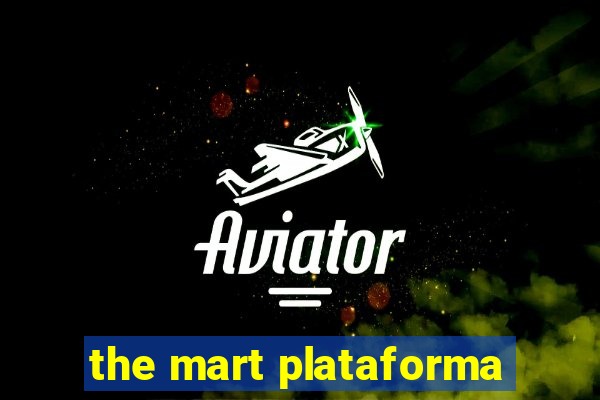 the mart plataforma